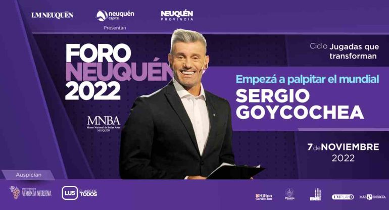 Foro Neuquén 2022: Sergio Goycochea, en primera persona
