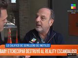 Baby Etchecopar tildó de inútiles a los participantes de GH
