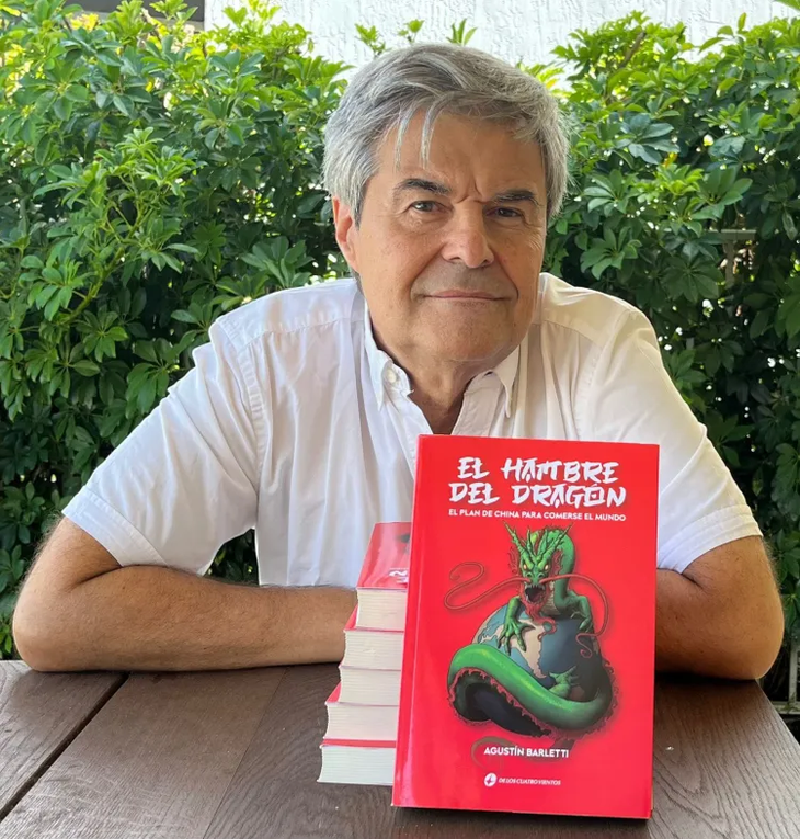 "El hambre del dragón. El plan de China para comerse el mundo", el nuevo libro de Agustín Barletti. "El hambre del dragón. El plan de China para comerse el mundo", el nuevo libro de Agustín Barletti. 