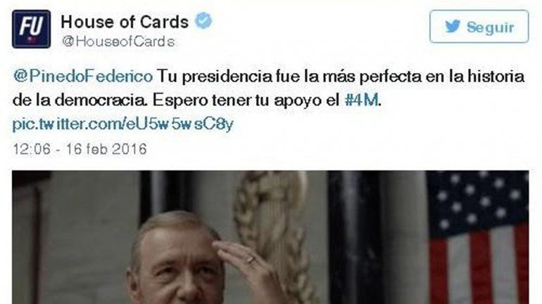 El ya mítico personaje de House of Cards felicitó a Pinedo.