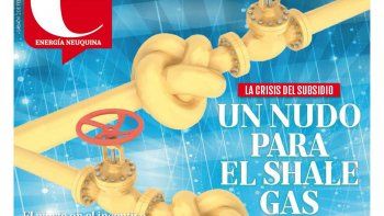 un nudo para el shale gas un nudo para el shale gas