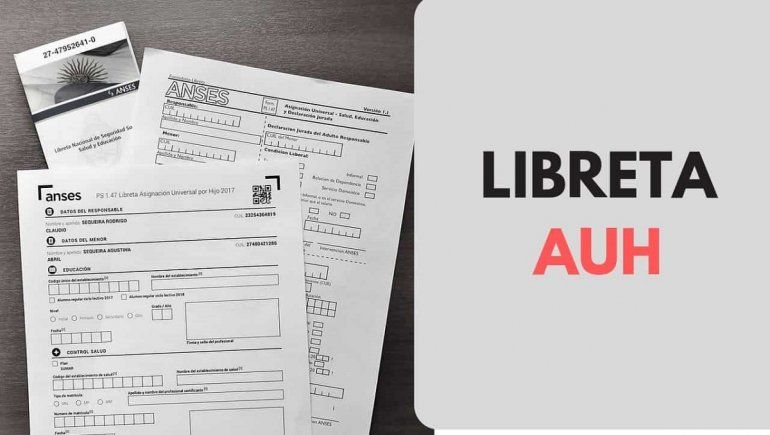 Formulario de la Libreta AUH de la Anses. Formulario de la Libreta AUH de la Anses.