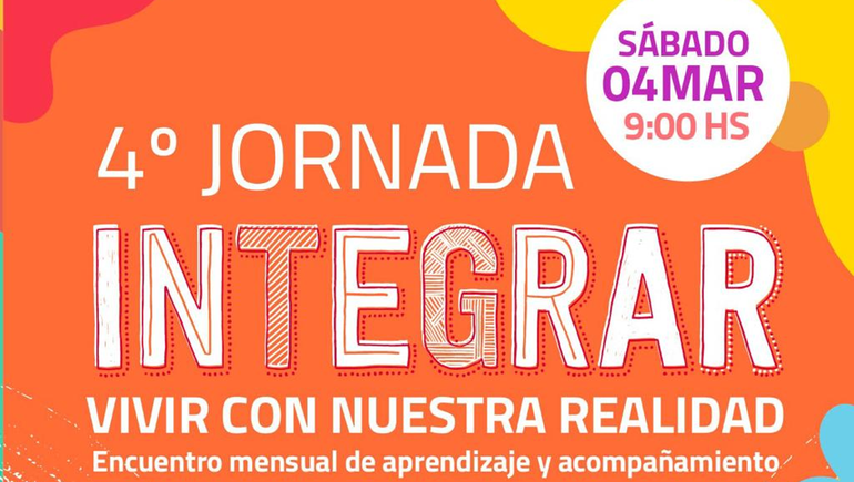 Vivir con nuestra realidad: se viene la cuarta jornada Integrar