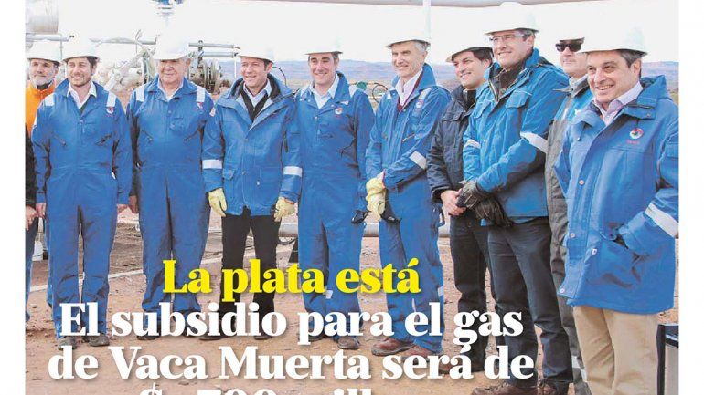 La plata está: el subsidio para el gas de Vaca Muerta será de u$s 700 millones