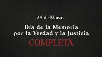 El video polémico del Gobierno por el 24 de marzo El video polémico del Gobierno por el 24 de marzo