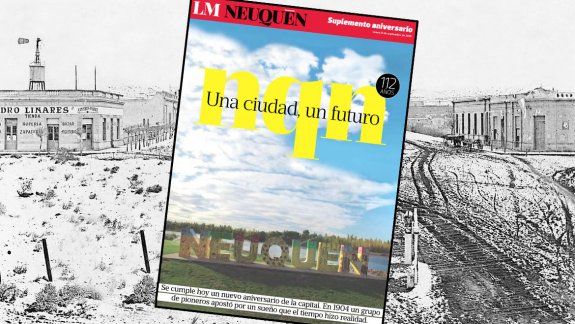 mira el suple de lm neuquen por el cumple de la ciudad