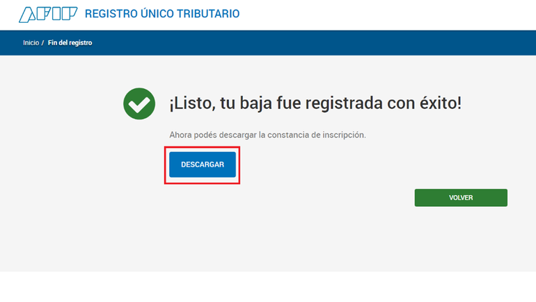 El último paso de la baja del Monotributo es el que permite descargar la constancia de la finalización del trámite. El último paso de la baja del Monotributo es el que permite descargar la constancia de la finalización del trámite.
