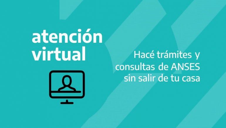 Los trámites más usados de la Atención Virtual de la Anses